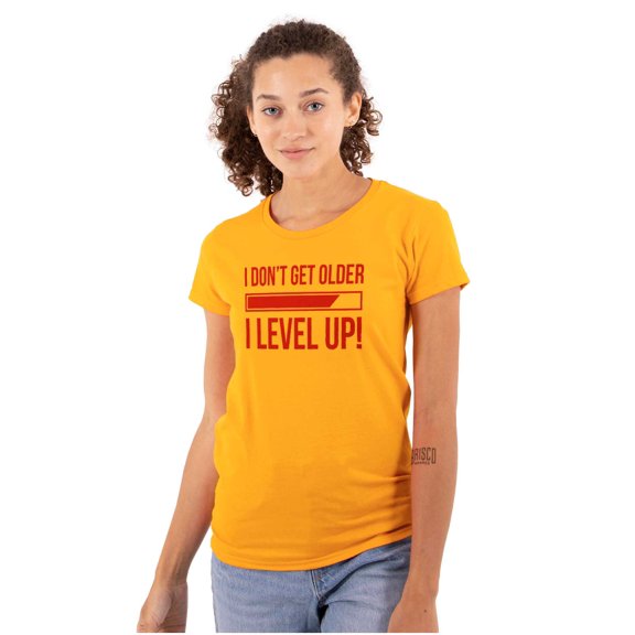 I Dont Get Older I Level Up Gamer Women's T Shirt Ladies Tee Brisco Brands 2X