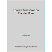 Looney Tunes Iron on Transfer Book [Paperback - Used]
