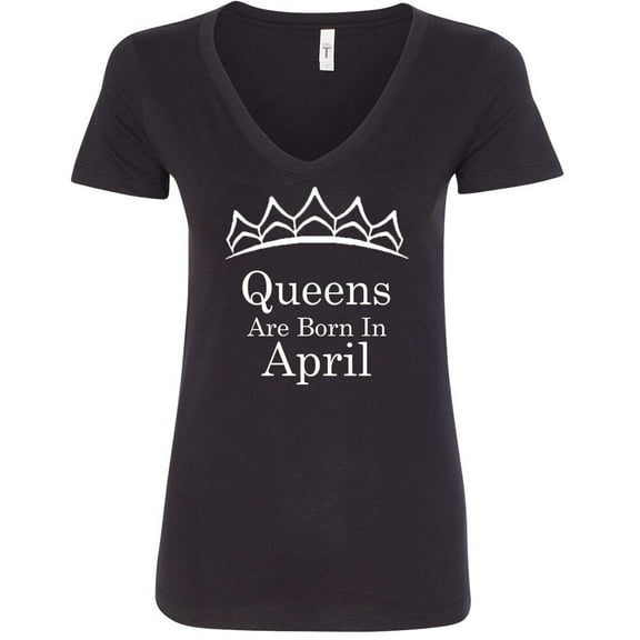 Queens Are Born In April Tiara V-neck T-shirt Birthday Tee Color Black Small