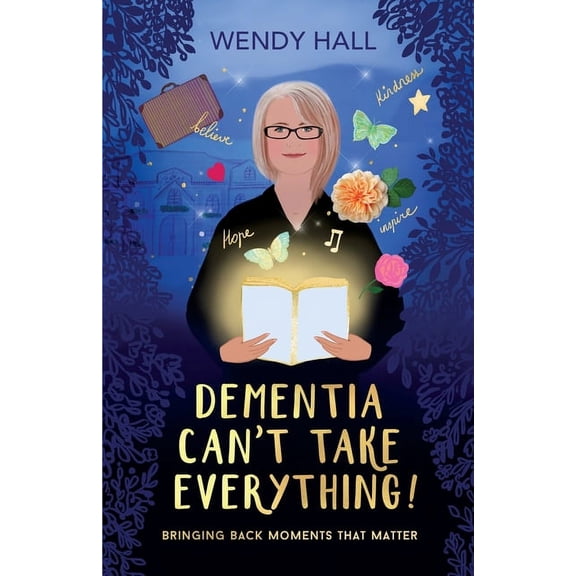 Dementia Can't Take Everything!, (Paperback)