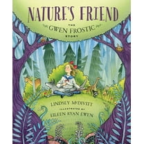 Nature's Friend: The Gwen Frostic Story (Hardcover)