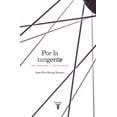 thumbnail image 1 of Libro POR LA TANGENTE Taurus JESUS SILVA-HERZOG MARQUEZ, 1 of 1