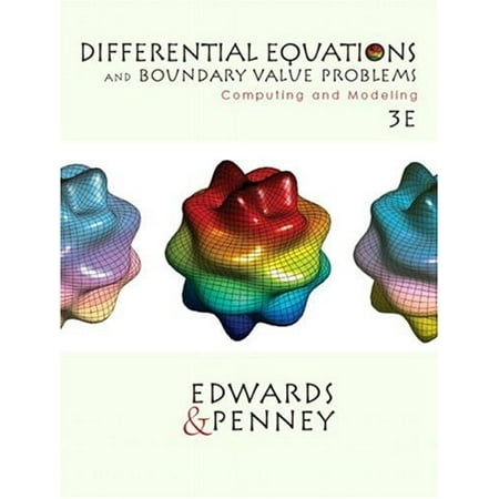 Differential Equations and Boundary Valve Problems: Computing and Modeling [Hardcover - Used]