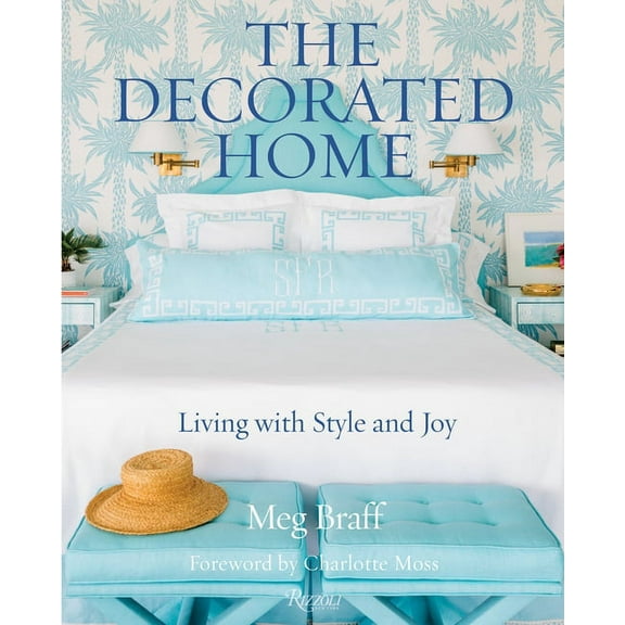 The Decorated Home: Living with Style and Joy, (Hardcover)