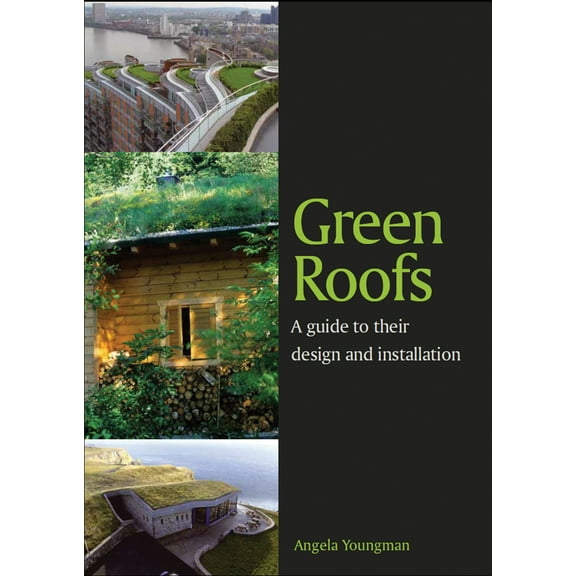 Green Roofs : A Guide to their Design and Installation (Paperback)
