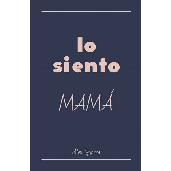 Lo siento, mamÃ¡, (Paperback)