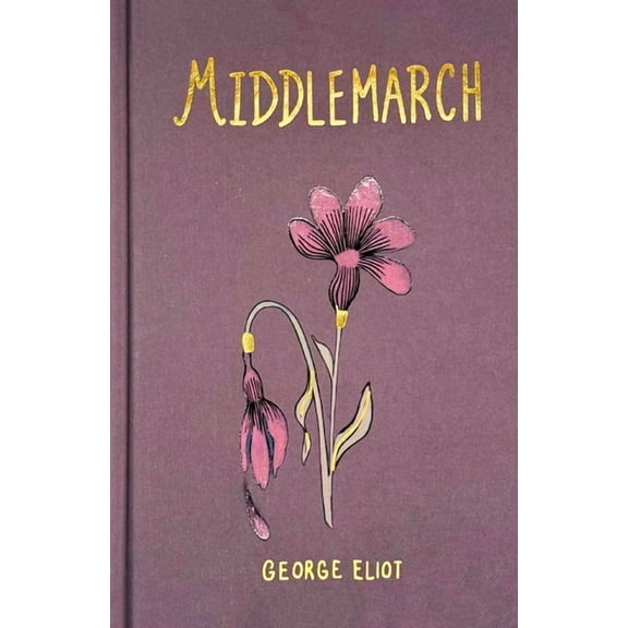 Wordsworth Collector's Editions Middlemarch (Collector's Edition), (Hardcover)
