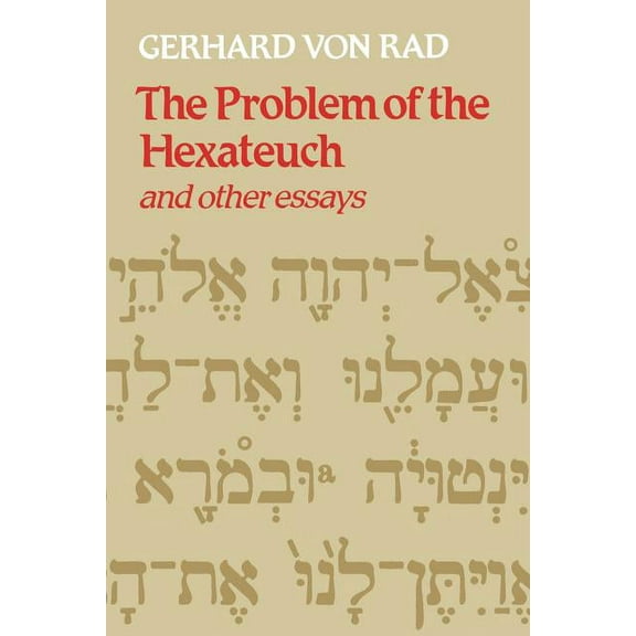 The Problem of the Hexateuch and Other Essays, (Paperback)