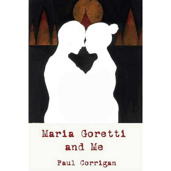 Maria Goretti and Me, (Paperback)