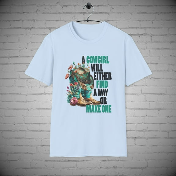 Cowgirl Inspirational t-Shirt, Western Shirt, Southern Country Girl Gift