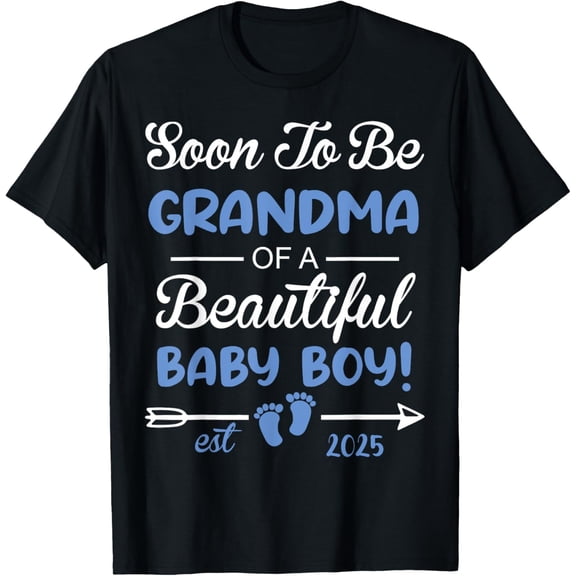Soon To Be GRANDMA of Beautiful Baby Boy Reveal T-Shirt