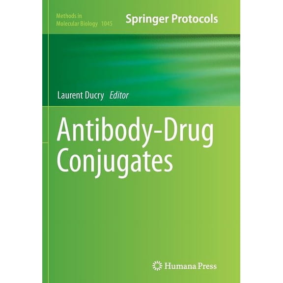 Methods in Molecular Biology Antibody-Drug Conjugates, Book 1045, (Paperback)