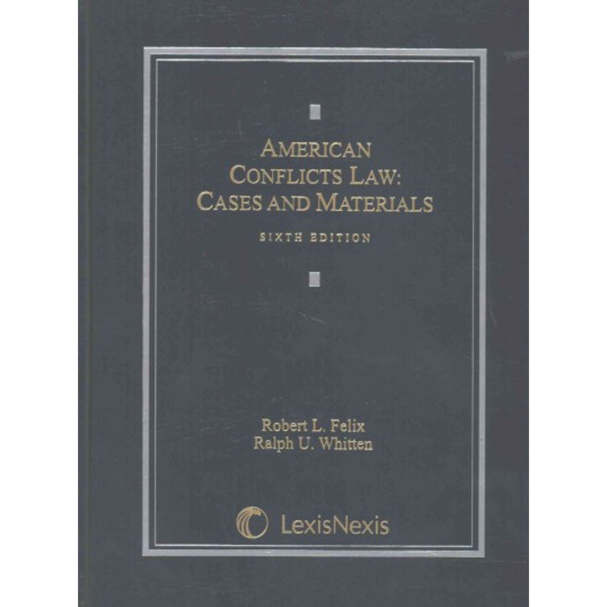 American Conflicts Law: Cases and Materials