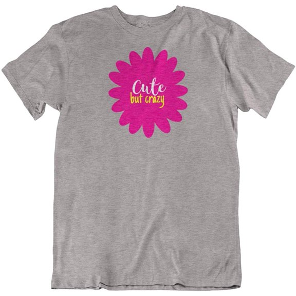 Make Your Mark Design Cute But Crazy T-Shirt Gift for Teenage Girls, Sister, Girlfriend, Mom and Women Athletic Heather