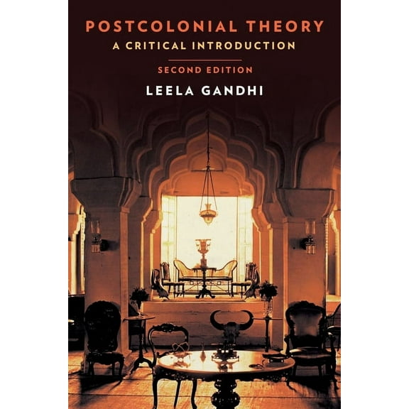 Postcolonial Theory: A Critical Introduction, (Paperback)