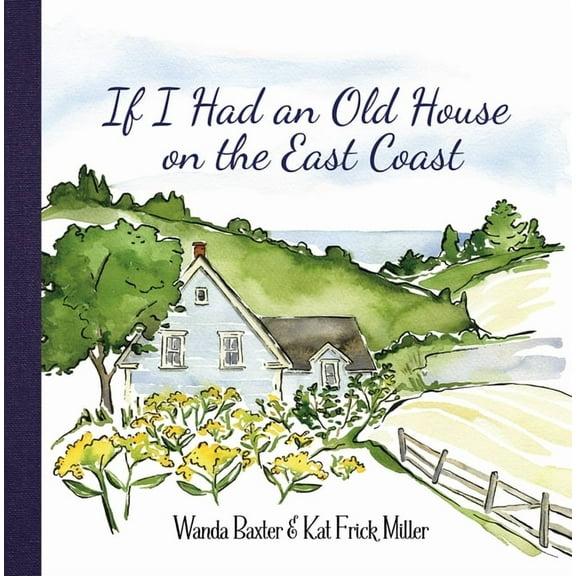If I Had an Old House on the East Coast, (Hardcover)