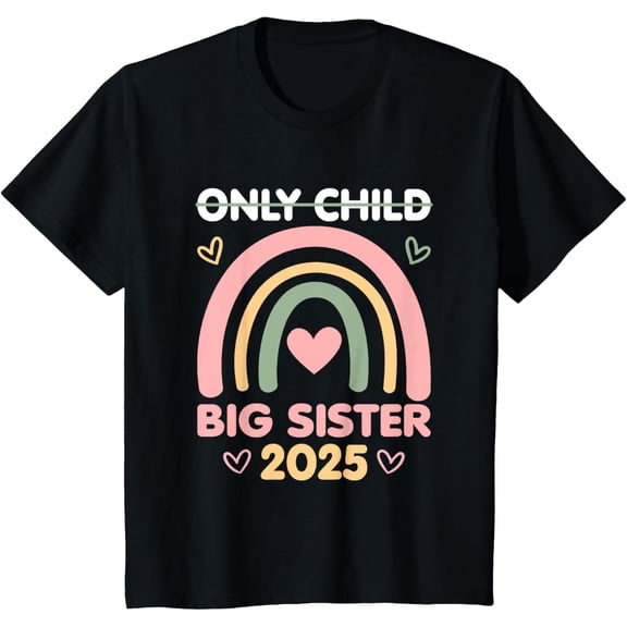 Kids Only Child Expires 2025 Promoted to Big Sister Announcement T-Shirt