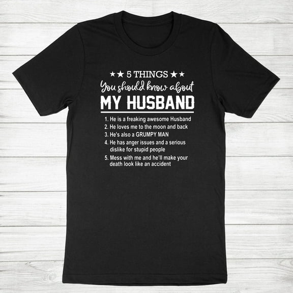 Funny Husband Shirt 5 Things You Should Know About My Husband T-shirt for Wife