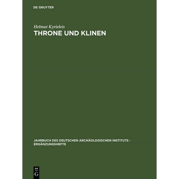 Jahrbuch Des Deutschen ArchÃ¤ologischen I Throne und Klinen, Book 24, (Hardcover)