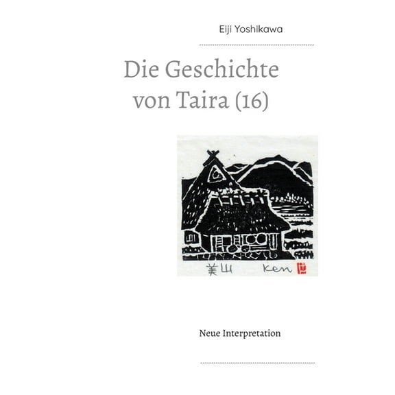 Die Geschichte von Taira (16): Neue Interpretation, (Paperback)