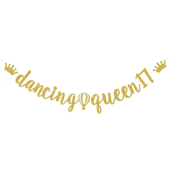 Gold Dancing Queen 17 Banner, Young and Sweet Only 17， Happy 17th Birthday Party Decor, Sweet 17 Banner, Cheers To 17 Years Bunting Sign