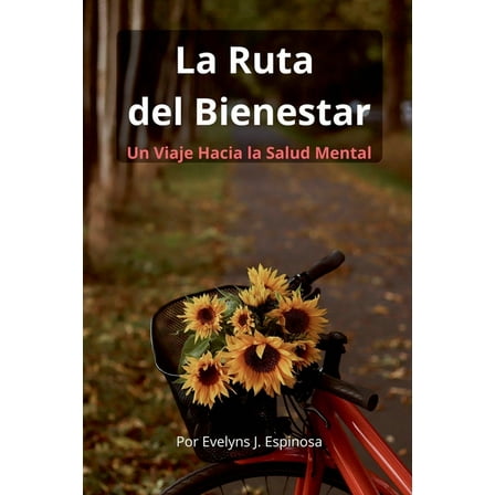 La Ruta del Bienestar, (Paperback)