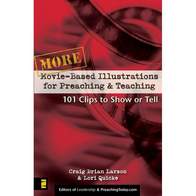 Autres Illustrations Cinématographiques pour la Prédication et l'Enseignement, 101 Clips à Montrer Ou à Raconter
