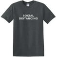 thumbnail image 2 of Social Distancing Please Stay Back Six Feet T-Shirt Front and Back Print Dark Heather (S), 2 of 6
