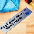 thumbnail image 3 of Pen+Gear Employee Must Wash Hands Sign, 2x8 inch , Silver, Adhesive Back for Easy Mounting, 3 of 10