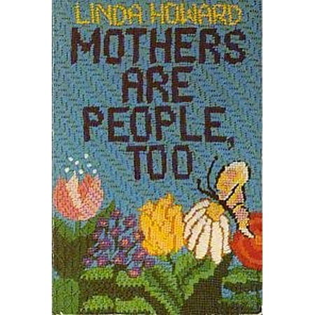

Mothers Are People Too Pre-Owned Paperback 0882701908 9780882701905 Linda G. Howard