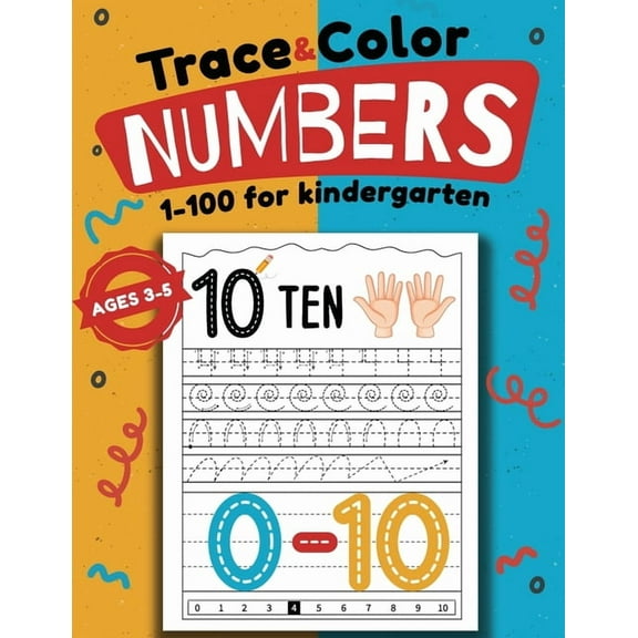 Trace & Color Numbers 1-100 for Kindergarten: Activity Book for Kids Ages 3-5, (Paperback)