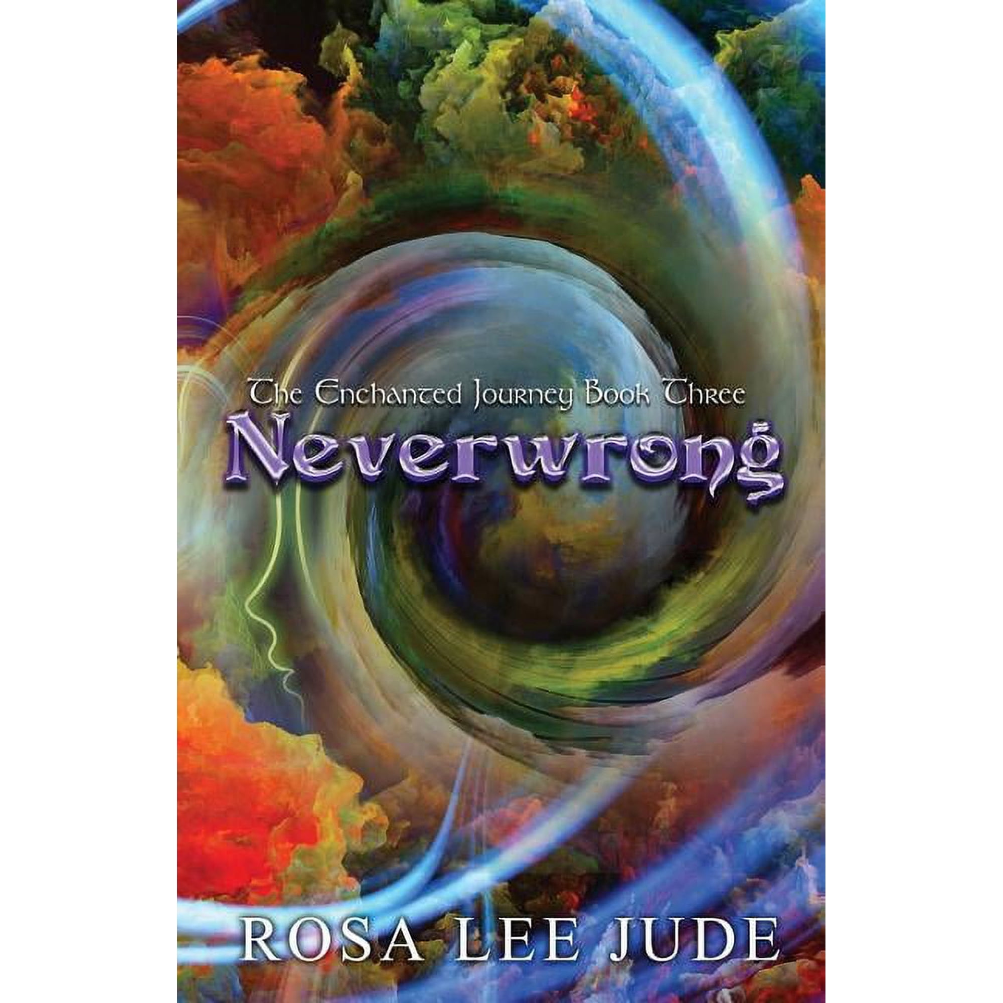 The Enchanted Journey: Neverwrong: The Enchanted Journey Book Three (Paperback)