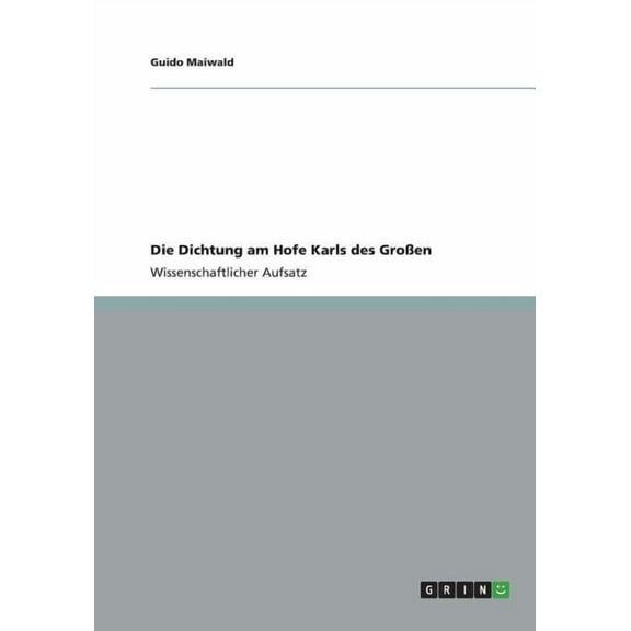 Die Dichtung am Hofe Karls des Großen (Paperback)