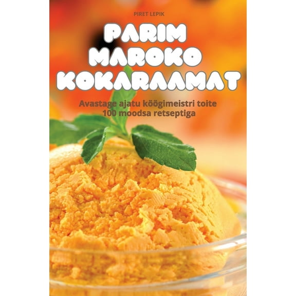 Parim Maroko Kokaraamat, (Paperback)