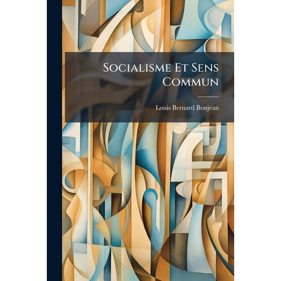 Socialisme Et Sens Commun (Paperback)