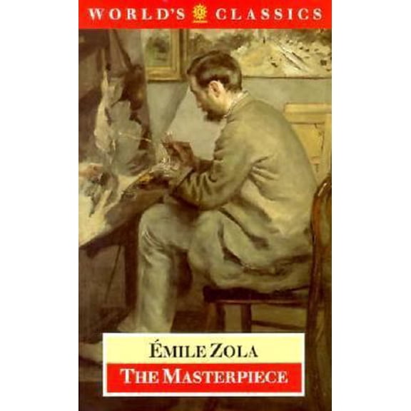 Pre-Owned The Masterpiece (The ^AWorld's Classics) (Paperback) 0192829068 9780192829061