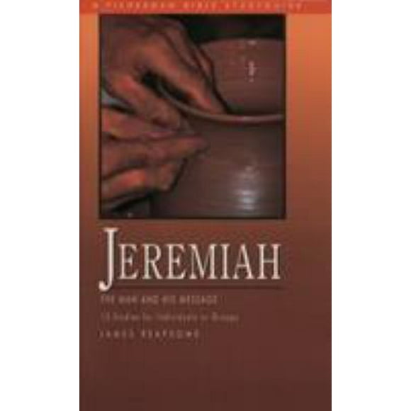 Pre-Owned Jeremiah : The Man and His Message 9780877884170