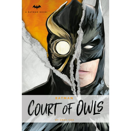 DC Comics novels - Batman: The Court of Owls : An Original Prose Novel by Greg (Best Of Dr Cox)