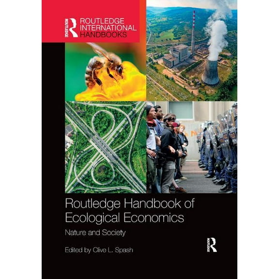 Routledge International Handbooks Routledge Handbook of Ecological Economics: Nature and Society, (Paperback)