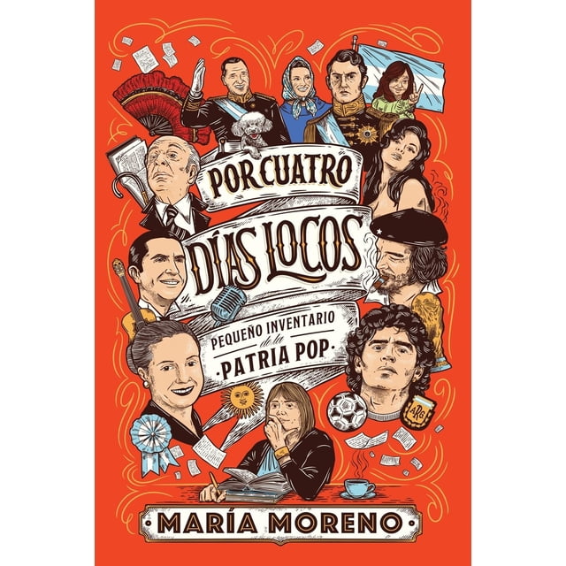 Por cuatro días locos. Pequeño inventario de la Patria pop