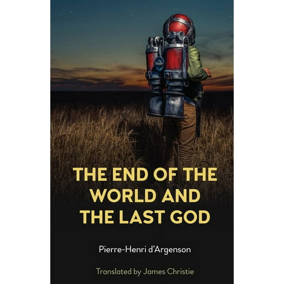 The End of the World and the Last God, (Hardcover)
