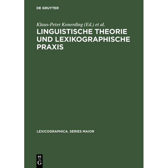 Lexicographica. Series Maior: Linguistische Theorie und lexikographische Praxis (Hardcover)