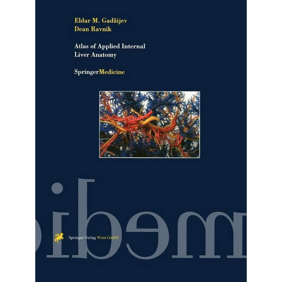 Atlas of Applied Internal Liver Anatomy, (Paperback)