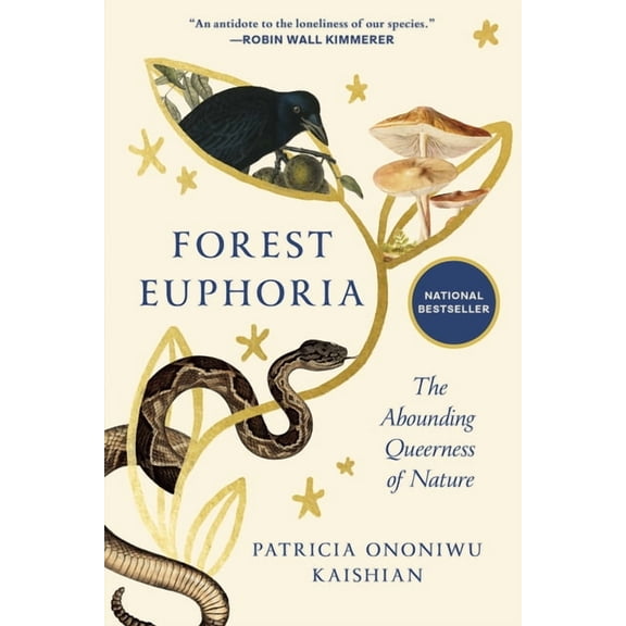 Forest Euphoria: The Abounding Queerness of Nature, (Hardcover)