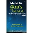 thumbnail image 2 of Made in God's Image 31-Day Devotional - Volume 1: Cultivating a Divine Perception, 2 of 4