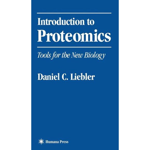 Introduction to Proteomics: Tools for the New Biology, (Hardcover)