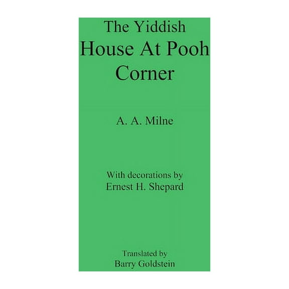 The Yiddish House At Pooh Corner, (Paperback)