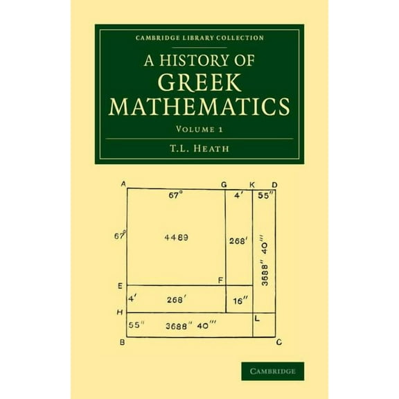 Cambridge Library Collection - Classics A History of Greek Mathematics: Volume 1, (Paperback)