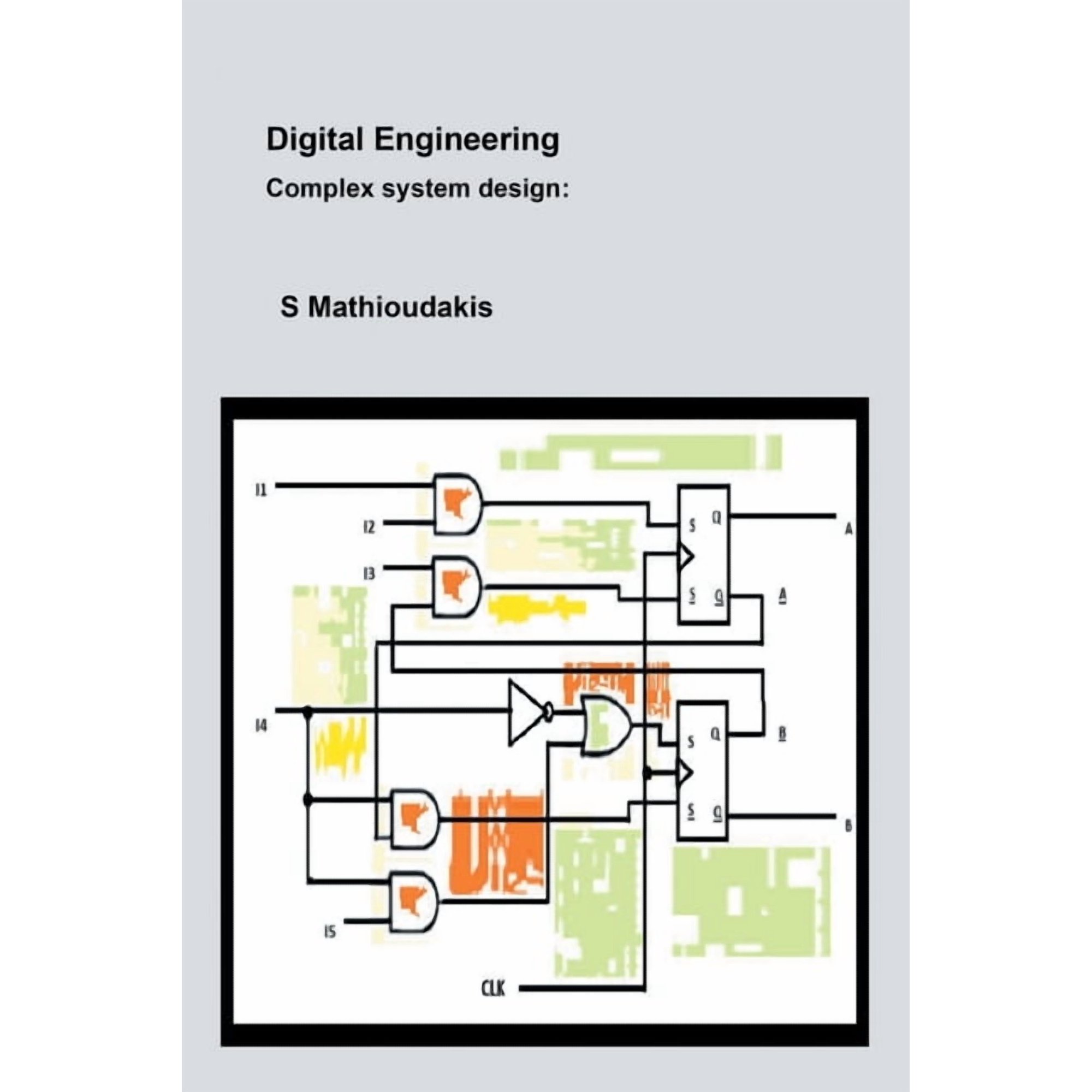 Digital Engineering: Complex System Design (Paperback)