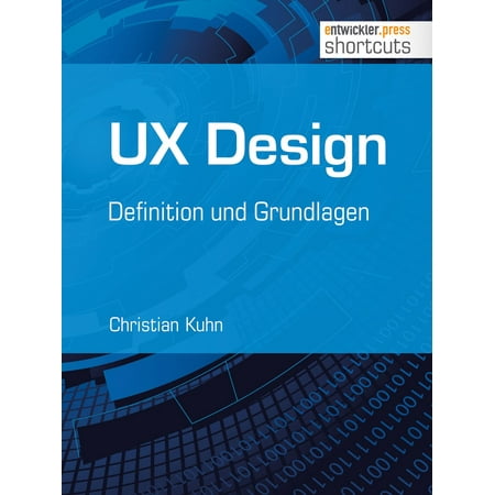 UX Design - Definition und Grundlagen - eBook